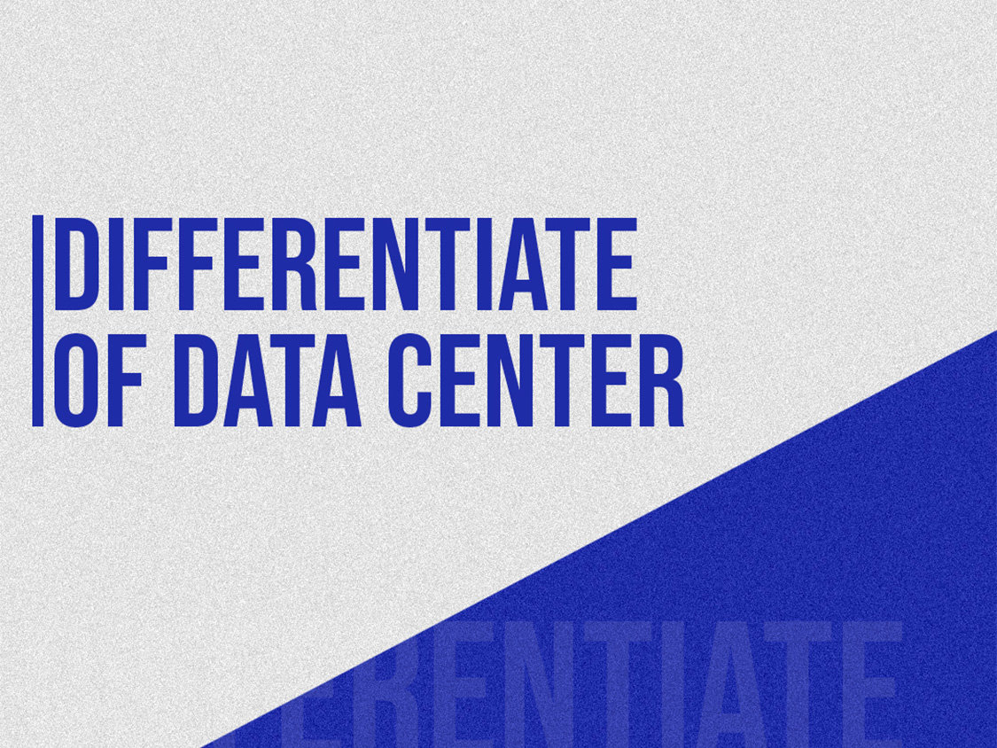 Differentiate of Data Center