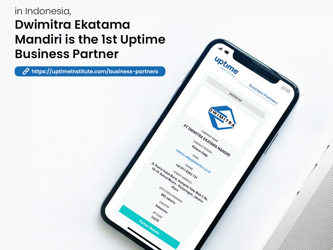 PT Dwimitra Ekatama Mandiri “The first Uptime Institute Business Partner in Indonesia”